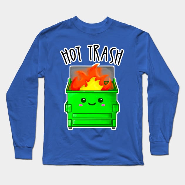 Kawaii Dumpster Fire. Hot Trash Long Sleeve T-Shirt by bolincradleyart